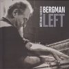 【NEW  REISSUE】両手利きのピアニストによる即興ジャズ！ Borah Bergman『Left』 (  1996 ) 